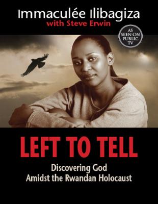 Left To Tell_ Discovering God Amidst the Rwandan Holocaust-Hay House, Inc. (2006).pdf