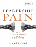 Leadership_Pain_The_Classroom_for_Growth_Samuel_Chand_Chand,_Samuel.pdf