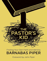 The_Pastors_Kid_Finding_Your_Own_Faith_and_Identity_Barnabas_Piper.pdf