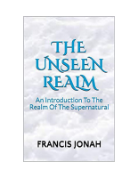 the_unseen_realm_an_introduction_to_the_realm_of_the_supernatural.pdf