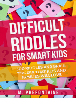 Difficult_Riddles_For_Smart_Kids_300_Difficult_Riddles.pdf