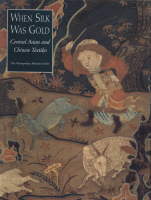 When_Silk_Was_Gold_Central_Asian_and_Chinese_Textiles.pdf
