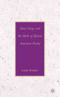 Slave_Songs_and_the_Birth_of_African_American_Poetry_by_Lauri_Ramey.pdf