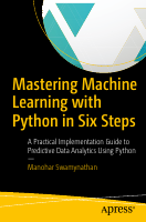 Mastering_Machine_Learning_with_Python_in_Six_Steps_A_Practical.pdf