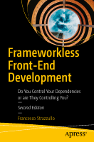 Frameworkless_Front_End_Development_Francesco_Strazzullo,_2nd_ed.pdf
