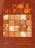 AMMA_Psique_Negritude_Os_Efeitos_Psicossociais_do_Racismo.pdf