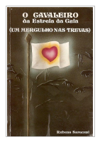 O_Cavaleiro_da_Estrela_Guia_03_Um_Mergulho_nas_Trevas_Rubens_Saraceni.pdf