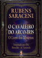 O_Cavaleiro_do_Arco_Íris_Mistério_O_Livro_dos_Mistérios_Rubens_Saraceni.pdf