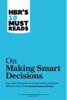 On_Making_Smart_Decisions_HBRs_10_Must_Reads.pdf