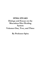 Spira_Speaks_Dialogs_and_Essays_on_the_Mucusless_Diet_Healing_System.pdf