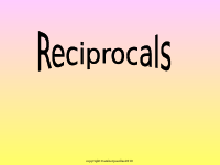 FORM-2-25-RECIPROCALS.ppt