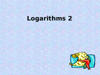 FORM-3-48-FURTHER-LOGARITHMS.ppt