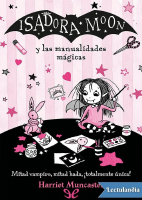 Harriet_Muncaster_Isadora_Moon_10_y_las_manualidades_magicas.pdf