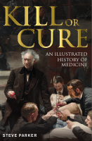 steve-parker-kill-or-cure-an-illustrated-history-of-2013.pdf