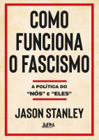 STANLEY_Jason_Como_Funciona_o_Fascismo_a_poltica_do_ns_e_eles.pdf