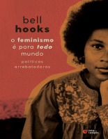 bell_hooks_O_feminismo_é_para_todo_mundo_Políticas_arrebatadoras.pdf