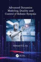 Advanced_Dynamics_Modeling,_Duality_and_Control_of_Robotic_Systems.pdf