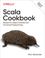 Alvin_Alexander_Scala_Cookbook_Recipes_for_Object_Oriented_and_Functional.pdf