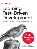 Saleem_Siddiqui_Learning_Test_Driven_Development_A_Polyglot_Guide.pdf